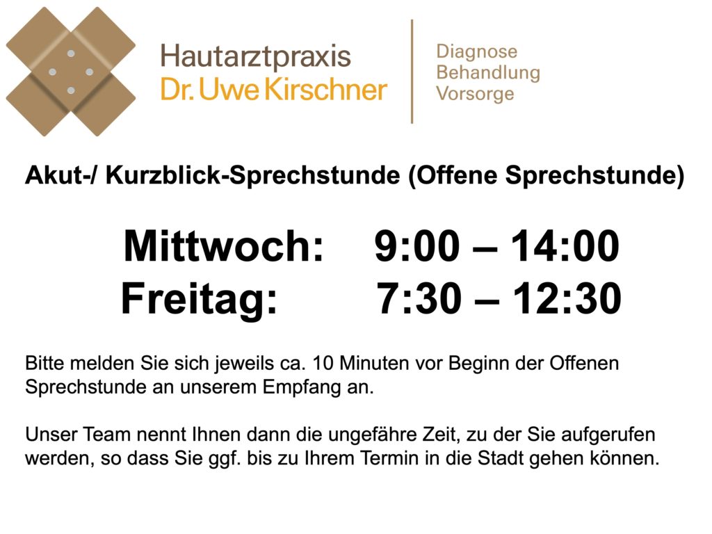 Zeiten der hautärztlichen Offenen Sprechstunde